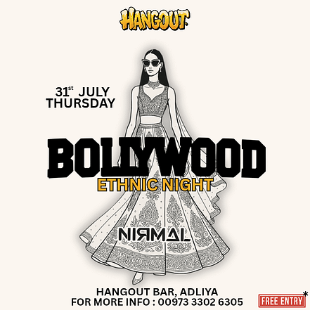 Ethnic Edition: Bollywood Nights at Hangout, Bahrain – Desi Events JUZN.com Special Offers, Deals & Discounts