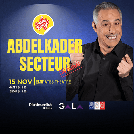 Abdelkader Secteur at Emirates Theatre in Dubai – Shows and Theatrical Plays JUZN.com Special Offers, Deals & Discounts