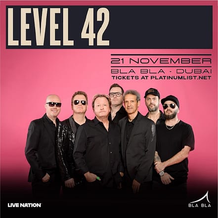 Level 42 at Bla Bla Dubai – Concerts JUZN.com Special Offers, Deals & Discounts