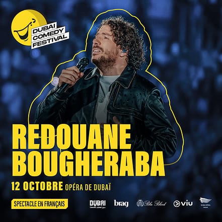 Redouane Bougheraba Live at Dubai Comedy Festival 2025 – Dubai Comedy Festival JUZN.com Special Offers, Deals & Discounts